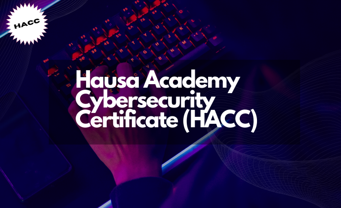 Hausa Academy Cybersecurity Certificate (HACC)